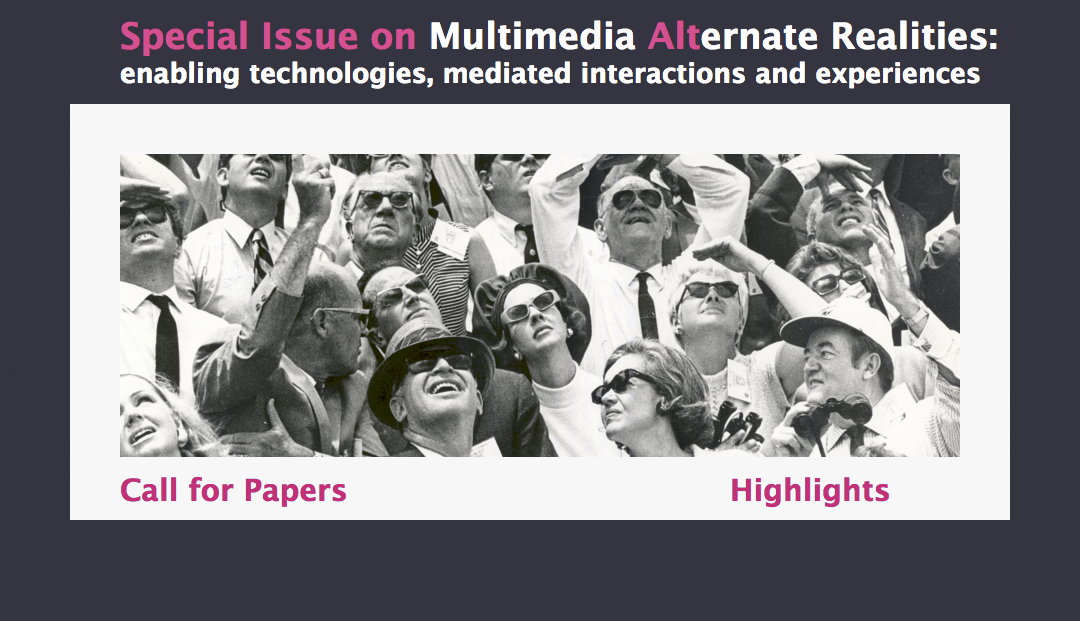 Guest Editor @ Springer MTAP Special Issue on Multimedia Alternate Realities