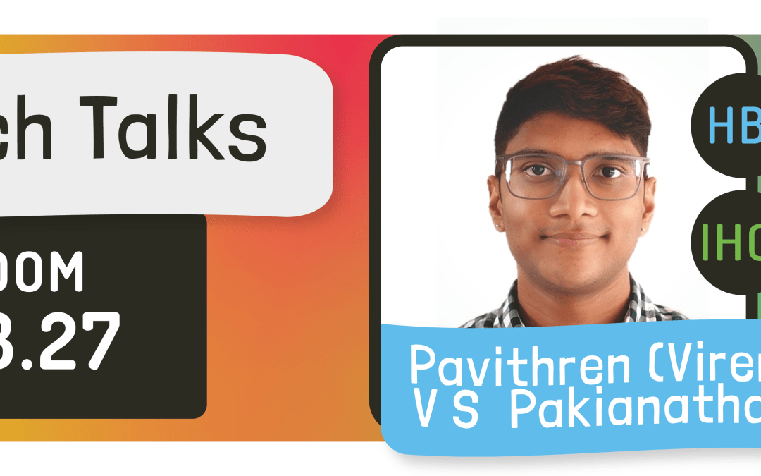 LASIGE TALKS: Pavithren (Viren) V S Pakianathan & Bernardo Ferreira