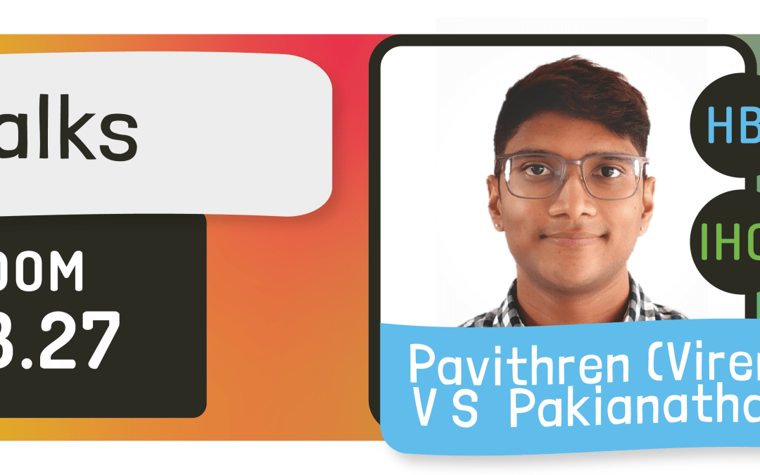 LASIGE TALKS: Pavithren (Viren) V S Pakianathan & Bernardo Ferreira
