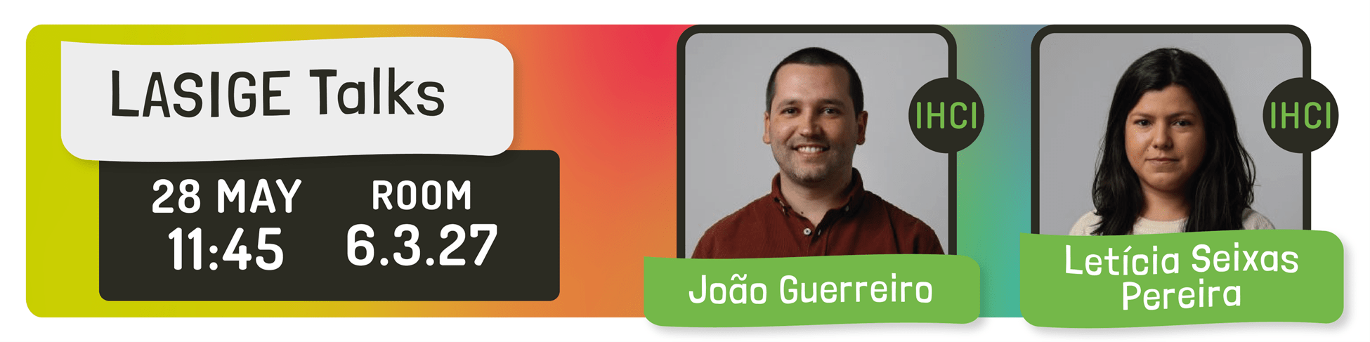 LASIGE Talks: João Guerreiro and Letícia Seixas Pereira