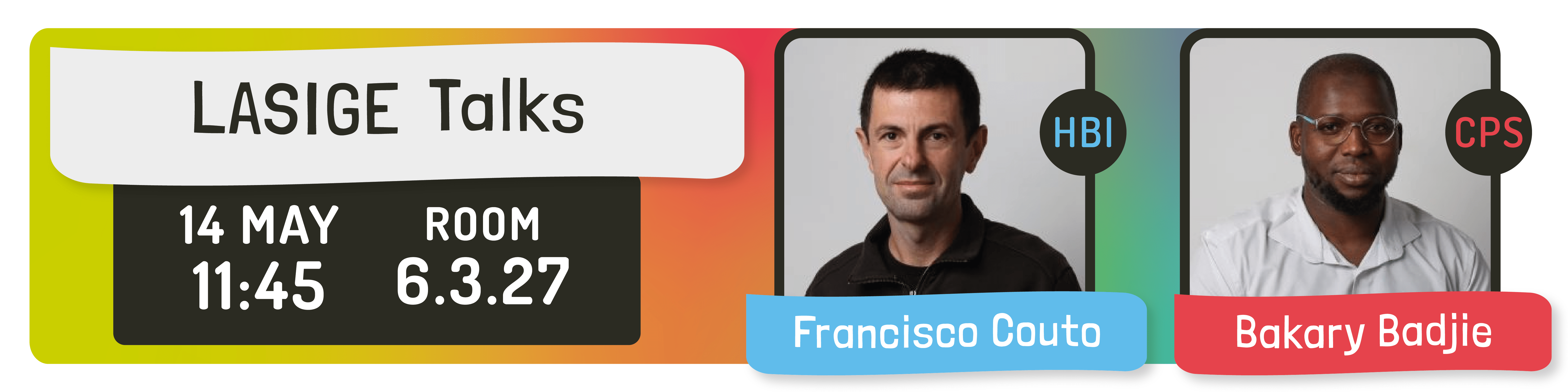 LASIGE TALKS: Francisco Couto and Bakary Badjie