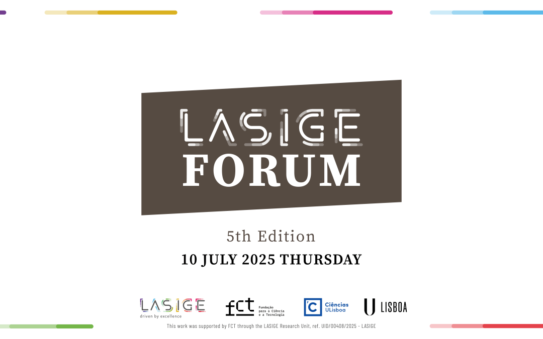 5th LASIGE Forum: Save the date