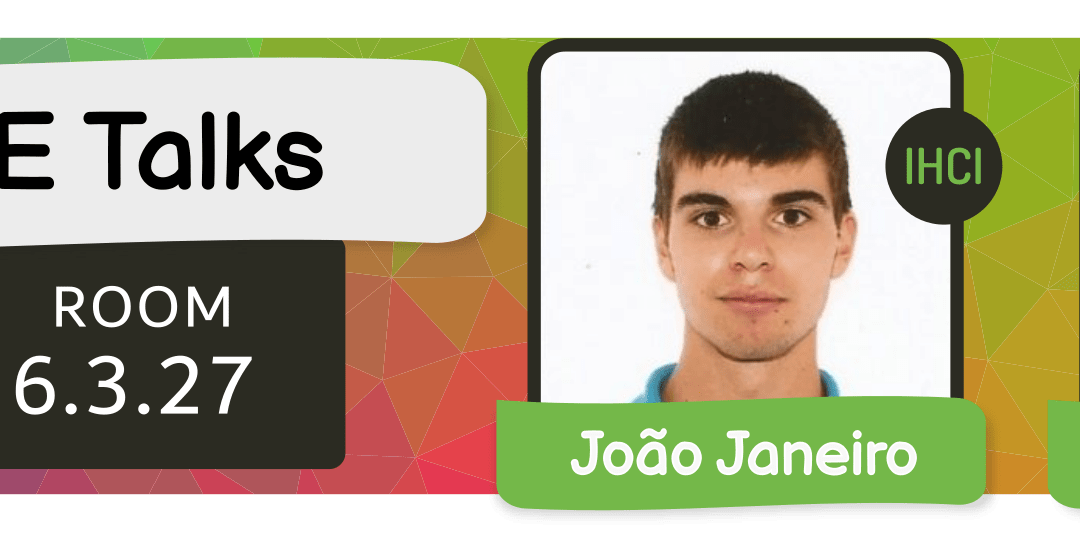 LASIGE TALKS: João Janeiro and Pedro Trindade