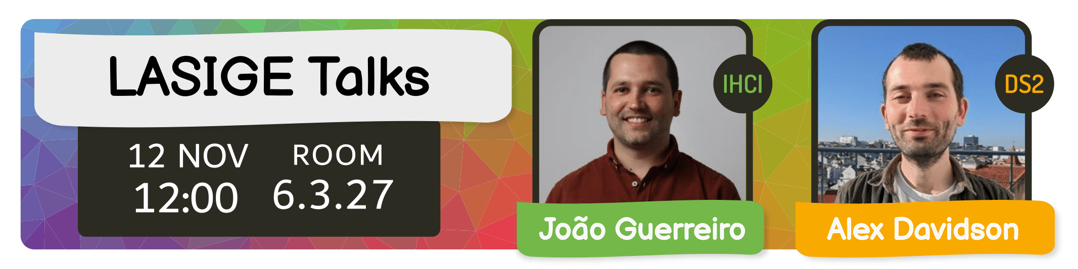 LASIGE Talks: João Guerreiro and Alex Davidson