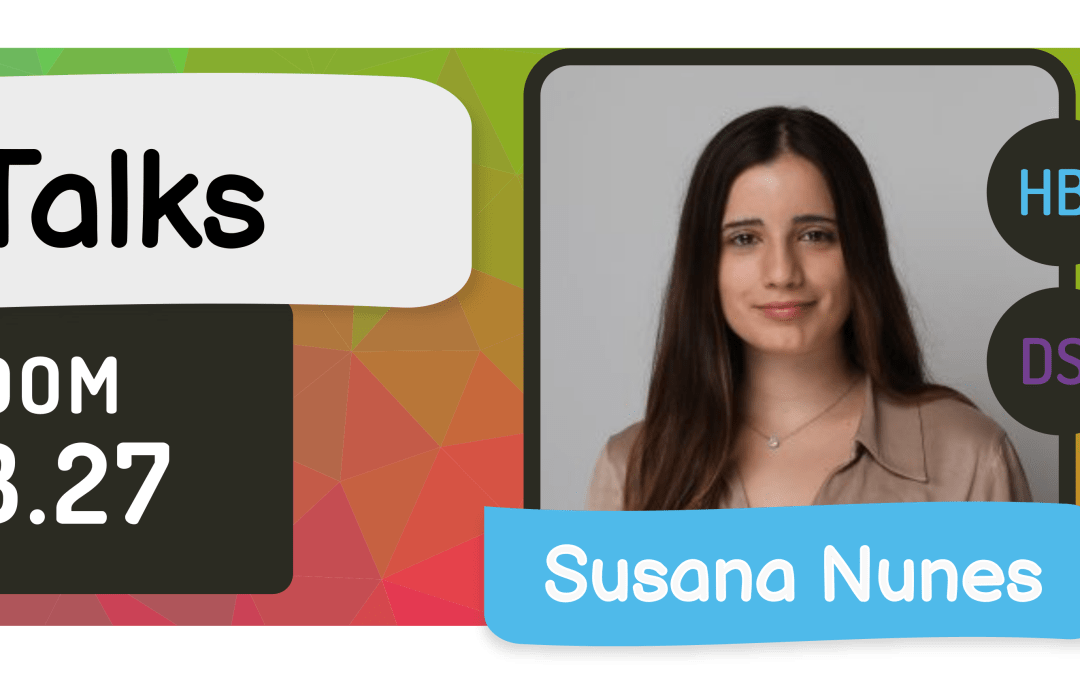LASIGE TALKS: Catarina Gamboa and Susana Nunes