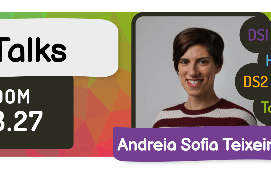 LASIGE TALKS: Andreia Sofia Teixeira and Cláudia Mamede
