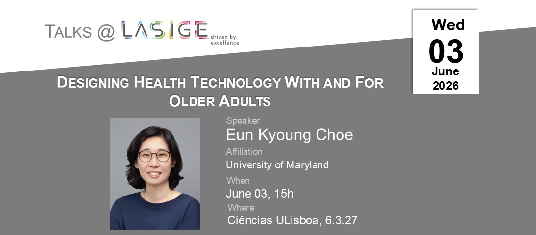 Talks @ LASIGE: Eun Kyoung Choe