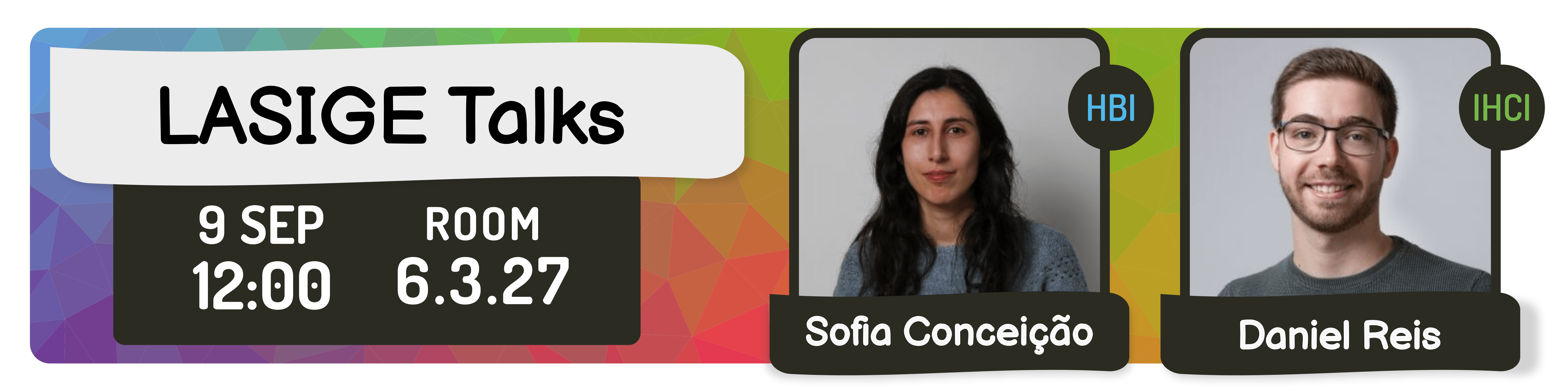 LASIGE TALKS: Sofia Conceição and Daniel Reis