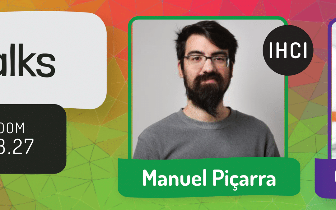 LASIGE Talks: Catarina Gamboa and Manuel Piçarra